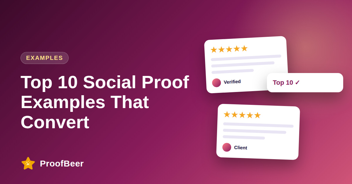 Top 10 Social Proof Examples That Convert